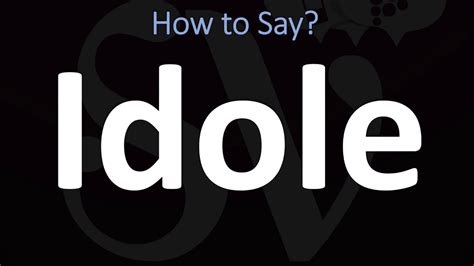 idole pronunciation